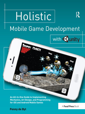 cover image of Holistic Mobile Game Development with Unity